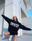 Empathy Always Crewneck by The Mayfair Group