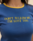 Don't Follow Me Slim Ringer Tee by Daydreamer