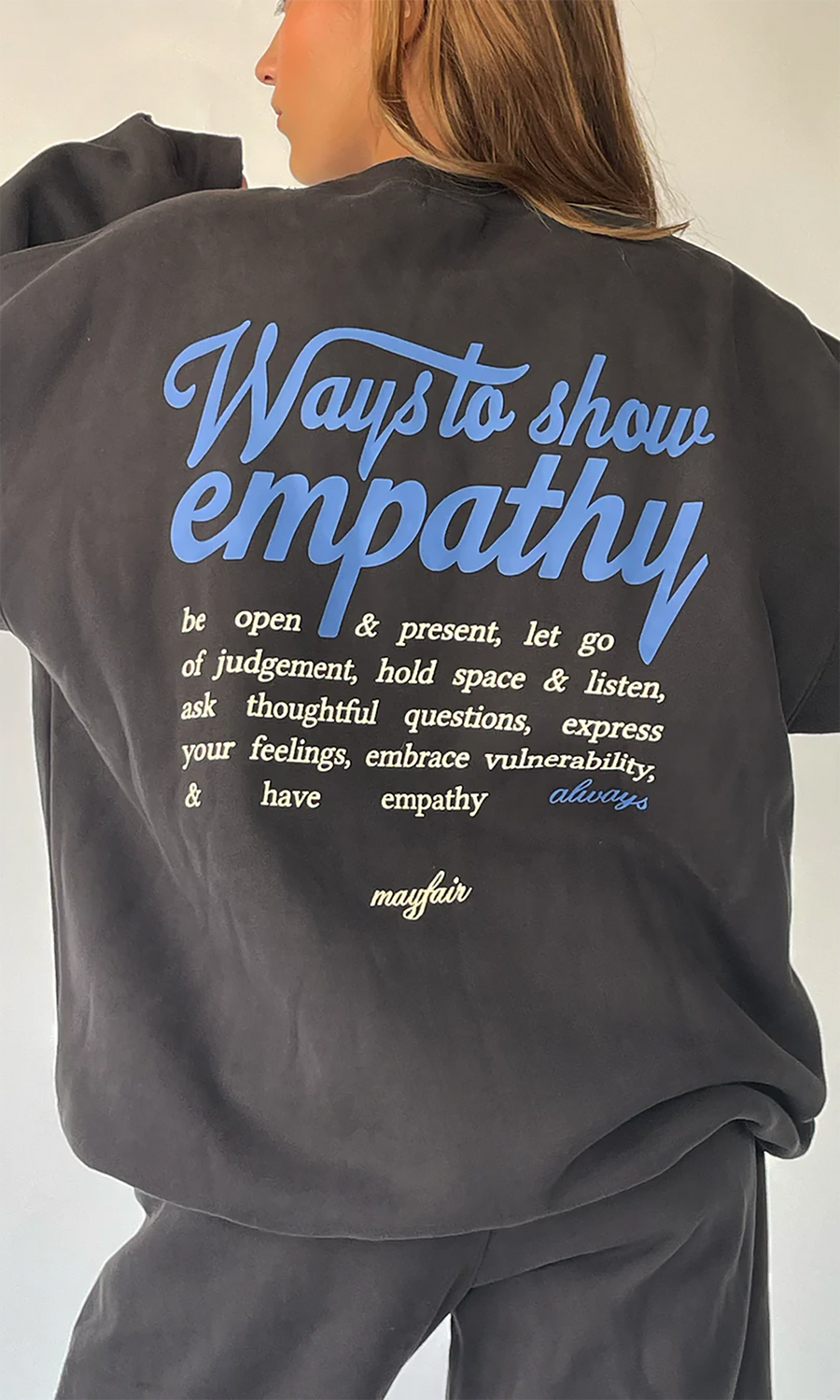 Ways To Show Empathy Crewneck by The Mayfair Group