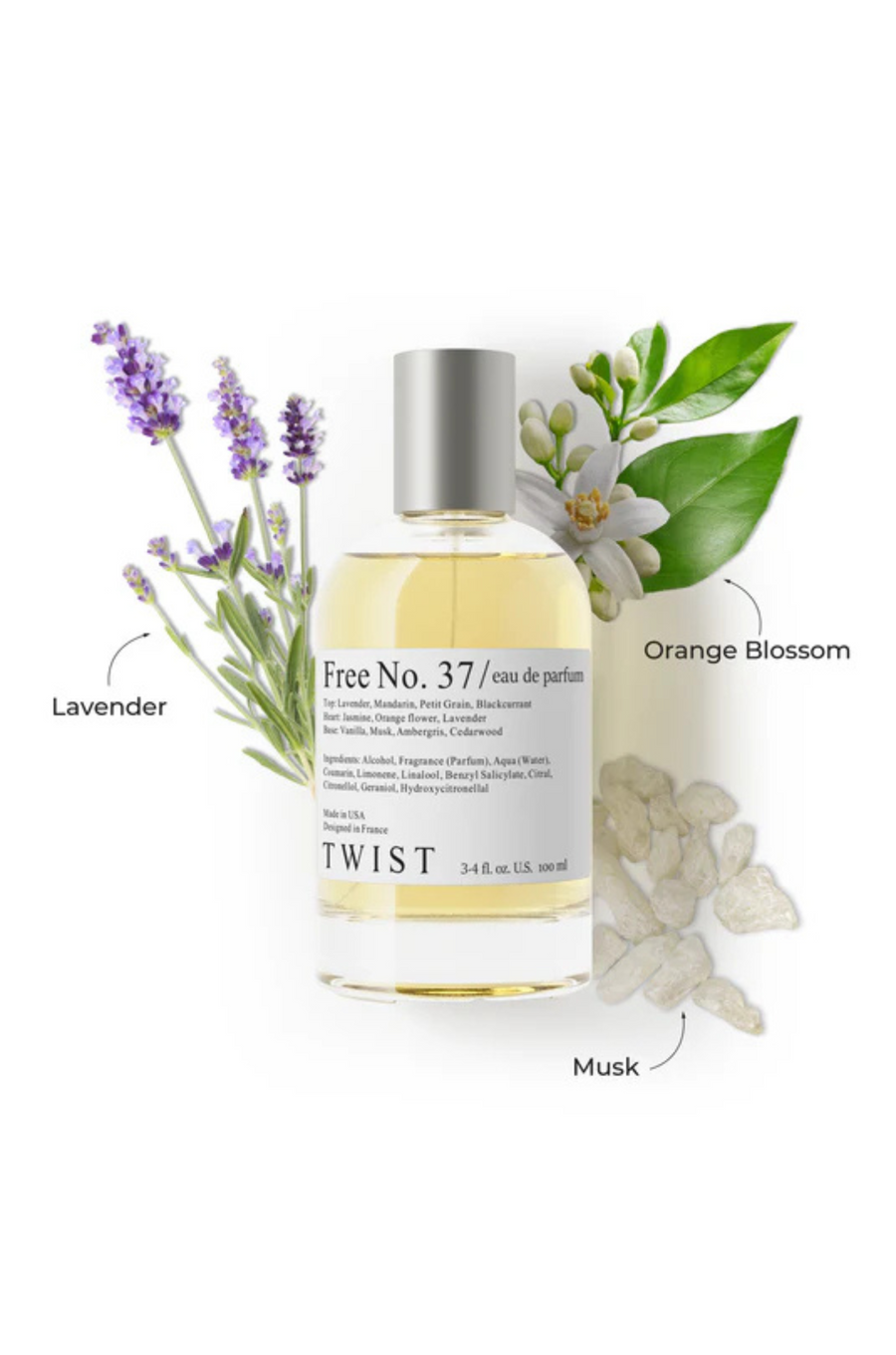 Women perfume
Top Note
Lavender, Mandarin, Petit Grain, Blackcurrant
Heart Note
Jasmine, Orange flower, Lavender
Base Note
Vanilla, Musk, Ambergris, Cedarwood
Alcohol, Fragrance (Parfum), Aqua (Water), Coumarin, Limonene, Linalool, Benzyl Salicylate, Citral, Citronellol, Geraniol, Hydroxycitronellal